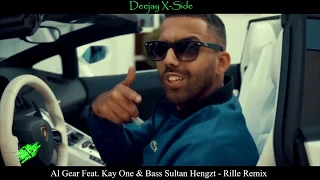 Al Gear Feat. Kay One & Bass Sultan Hengzt - Rille (Official Musikvideo)