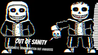 Mirrored Insanity...? - Out of Sanity (Psychotic Determination but it uses Iamaboss0 originals)