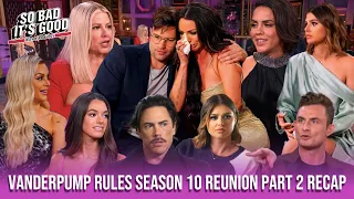 Vanderpump Rules Season 10 Reunion Part 2 Recap