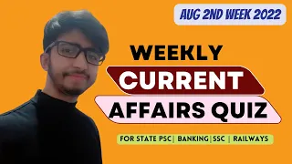 Current Affairs Quiz | August 2nd Week | 2022