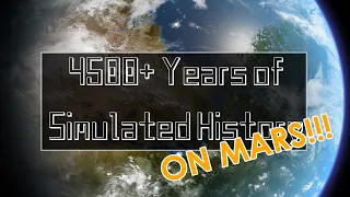 Simulating a Fictional History on MARS: 4500+ Years Timelapse on a Terraformed Red Planet