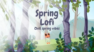 The Best Spring Vibes🌿 Lovely Spring☀️Lofi hiphop & Chillhop