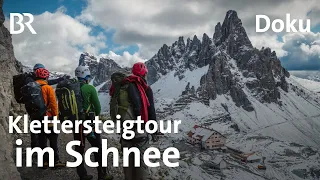 Sextener Dolomiten: Klettersteig-Premiere im Unwetter| Bergauf-Bergab | Doku | BR