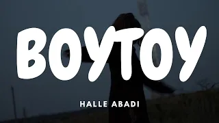 Halle Abadi - BOYTOY (Lyrics)