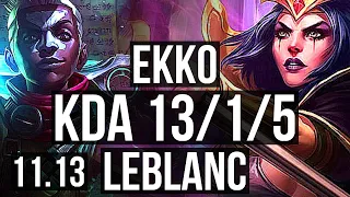 EKKO vs LEBLANC (MID) | 13/1/5, 1.5M mastery, Legendary | KR Master | v11.13