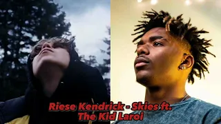 Riese Kendrick - Skies ft. The Kid Laroi [Full Unreleased Song]