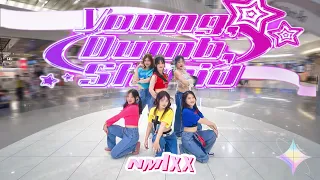 [KPOP IN PUBLIC] NMIXX "Young, Dumb, Stupid" Dance Cover by B.T.B from Vietnam