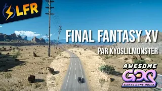 Final Fantasy XV: Royal Edition en 1:00:56 (Any%) et Level 1 Omega Superboss en 0:20:32 [AGDQ2024]