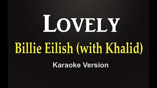 Billie Eilish (with Khalid) - Lovely (Karaoke Version)