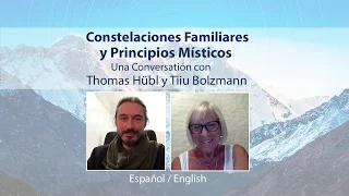 Constelaciones Familiares y Principios Místicos - Español/English - Thomas Hübl