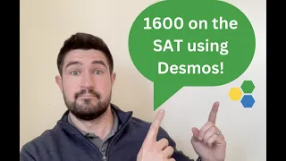 Part 1: Use Desmos to Ace the SAT