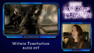 Just Another Reactor reacts to Within Temptation - Bleed Out (Official Music Video)