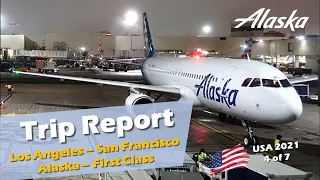 Trip Report - Alaska Airlines First Class - Los Angeles to San Francisco (USA '21 Trip)