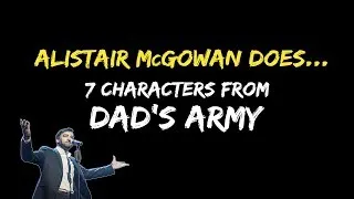 Alistair McGowan does... 7 characters from Dad's Army