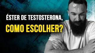 ÉSTER DE TESTOSTERONA, COMO ESCOLHER - Com Dr. Marcos Staak
