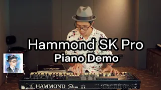 Hammond Sk Pro Piano Demo (NO TALK) by ตองพี