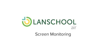 LanSchool Air Feature - Screen Monitoring