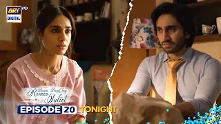 Burns Road Kay Romeo Juliet Episode 20 | Tonight at 8:00 PM | ARY Digital