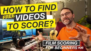 How to find Videos to Practise Scoring - Film Scoring For Beginners E06