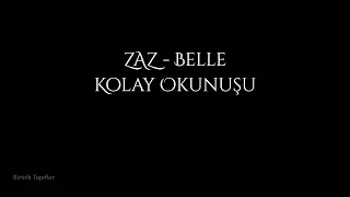 ZAZ - Belle (Kolay Okunuşu) | Fransızca | Biricik Yapıtlar