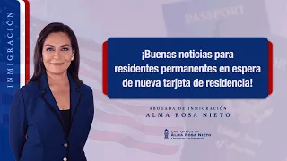 ¡Buenas noticias para residentes permanentes en espera de nueva tarjeta de residencia!