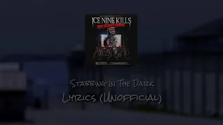 Ice Nine Kills - Stabbing In The Dark - Lyrics (Unofficial)