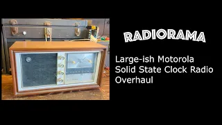 Large Motorola Solid State Clock Radio Overhaul
