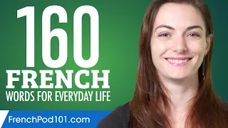160 French Words for Everyday Life - Basic Vocabulary #8