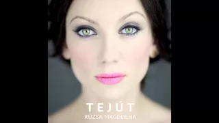 Rúzsa Magdolna - Tejút (Official Audio)