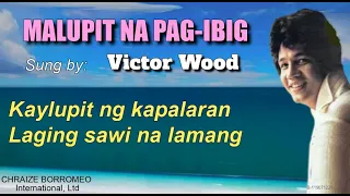 MALUPIT NA PAG IBIG - Victor Wood