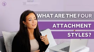 What Are the Four Attachment Styles? Understand Now!