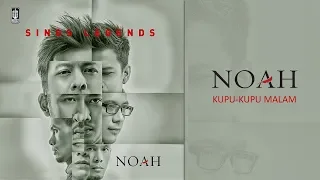 NOAH - Kupu-Kupu Malam (Official Audio)