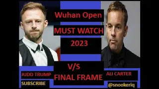 Judd Trump Vs Ali Carter final #Wuhanopen #snooker2023 #final frame #highlights # @snookeriq