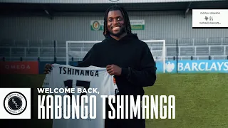 WELCOME BACK, KABONGO TSHIMANGA!