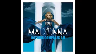 Madonna - Nothing Compares 2 U (Studio Version)