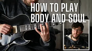 How to Play BODY and SOUL - Jazz Chord Melody and Simple Arrangement