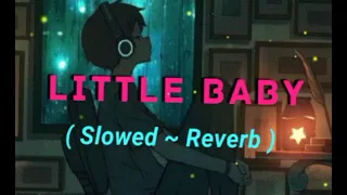 Mockingbird - Little Baby ( Slowed ~ Reverb ) TikTok Trending song Lo-Fi Music #slowedreverb