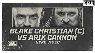 GCW - Blake Christian (c) vs Arik Cannon | HYPE VIDEO | #GCWINDY