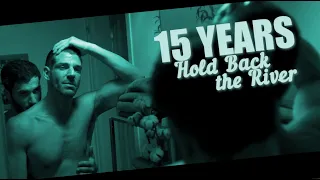 15 Years | Yoav & Dan | Gay Romance | Hold Back the River