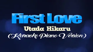 FIRST LOVE - Utada Hikaru (KARAOKE PIANO VERSION)