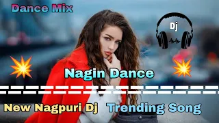 Nagin🔥Dance 🥰|| Nagpuri 😍New😍Dj Song Dance Mix💥2022