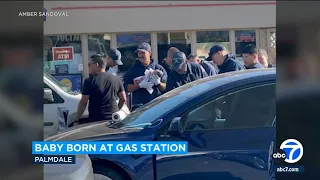 Woman gives birth at gas station in Palmdale