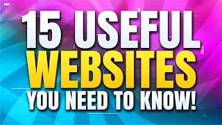 15 Useful Websites You Need to Know!