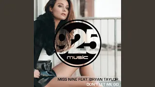 Don't Let Me Go feat. Bryan Taylor (Radio Mix)