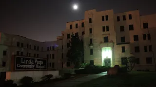 Haunted Linda Vista Hospital