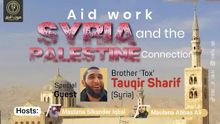 Aid Work, Syria & Palestine