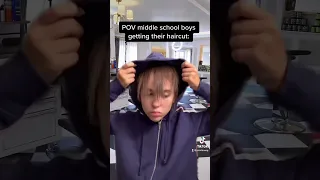 POV middle school boys getting their haircut: ￼