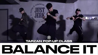 TARZAN POP-UP CLASS  | Singah - Balance It | @justjerkacademy