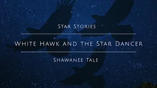The Constellation Corona Borealis: White Hawk and the Star Dancer