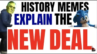 Franklin Roosevelt & New Deal Explained with Memes
